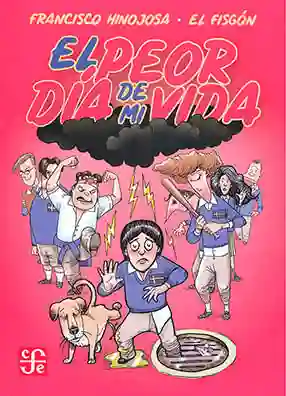 El Peor Día de Mi Vida