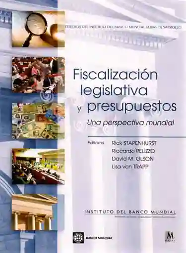 Fiscalización Legislativa y Presupuestos Una Perspectiva Mundial