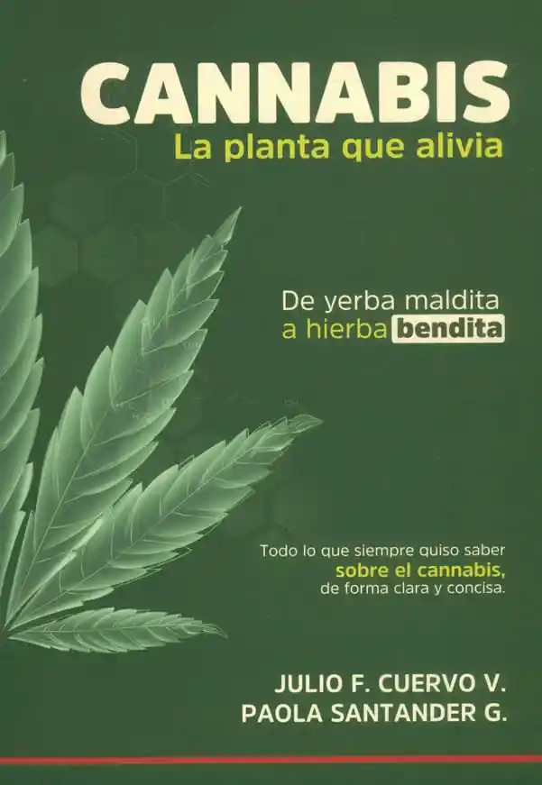Cannabis La Planta Que Alivia