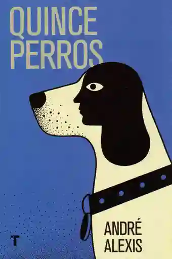 Quince Perros - André Alexis