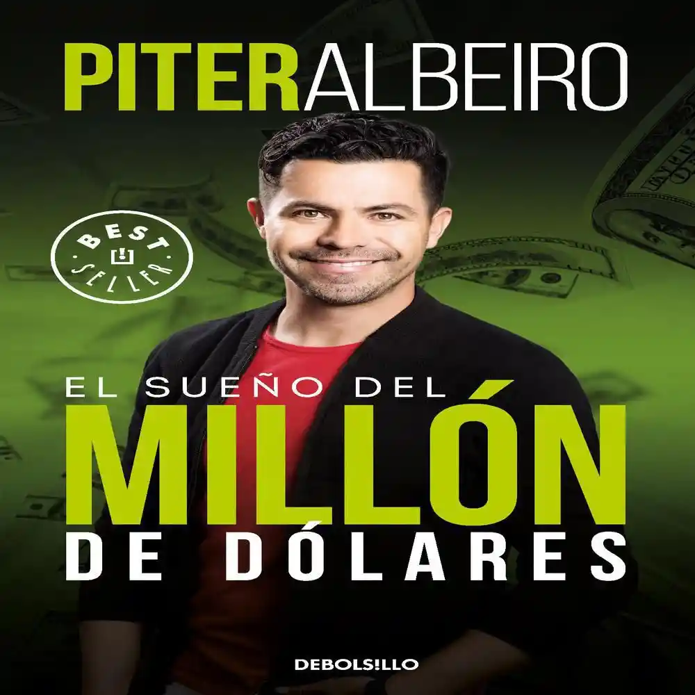 Sueño Del Millon de Dolares El Albeiro Piter