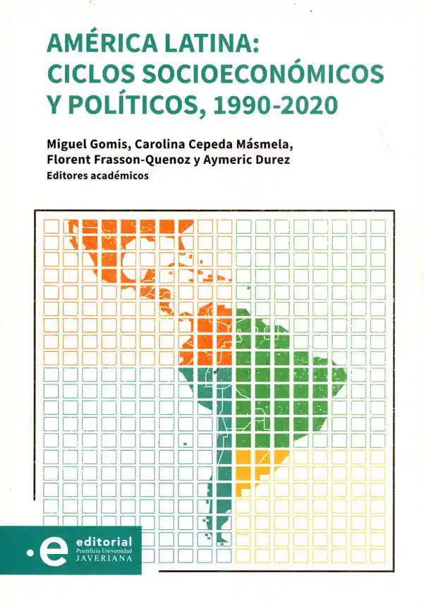 América Latina Ciclos Socioeconómicos y Políticos 19902020