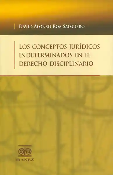 Los Conceptos Jurídicos Indeterminados en el Derecho