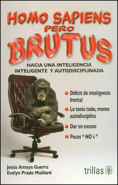 Homo Sapiens Pero Brutus - Jesús Amaya/ Evelyn Prado