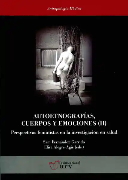 Autoetnografías Cuerpos y Emociones II