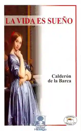 Vida La Es Sueño - Pedro Calderón De La Barca