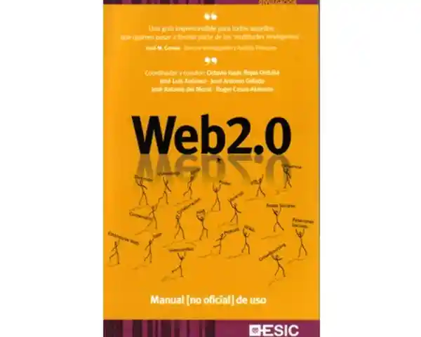 Web 2.0. Manual (No Oficial) de Uso - Octavio Isaac Rojas Orduña