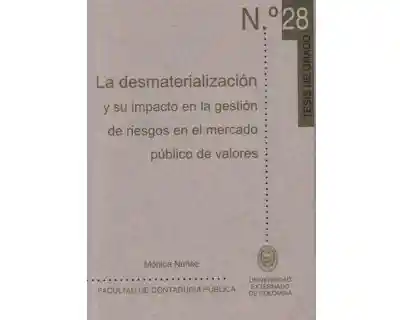 La desmaterialización y su impacto en la gestión de riesgos en el mercado público de valores