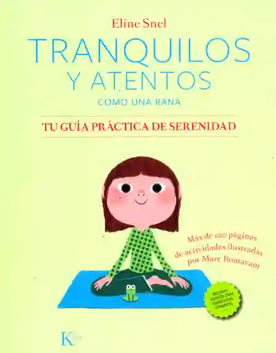 Tranquilos y Atentos Como Una Rana