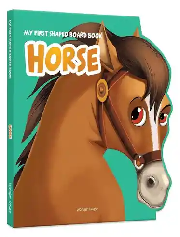 My First Shaped Board Book Horse