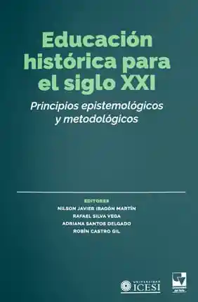 Educación Histórica Para El Siglo Xxi