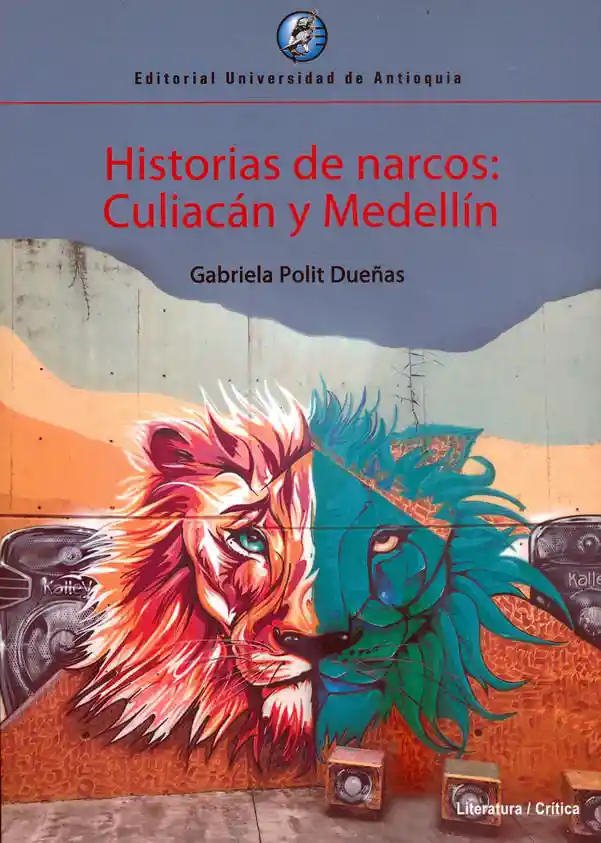 Historias de narcos: Culiacán y Medellín