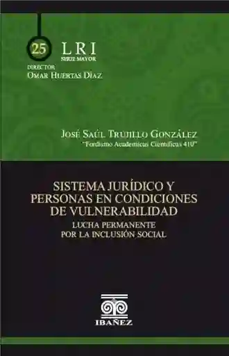 Sistema Jurídico y Personas en Condiciones de Vulnerabilidad