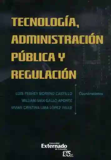 Tecnología Administración Pública y Regulación