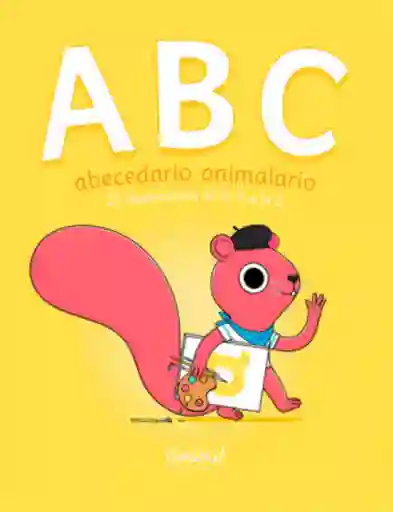 Abc Abecedario Animalario - Orozco Raul