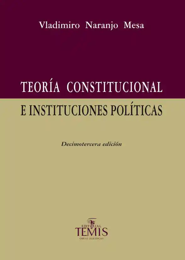 Teoría Constitucional e Instituciones Políticas