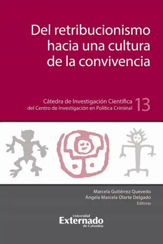 Del Retribucionismo Hacia La Cultura de La Convivencia