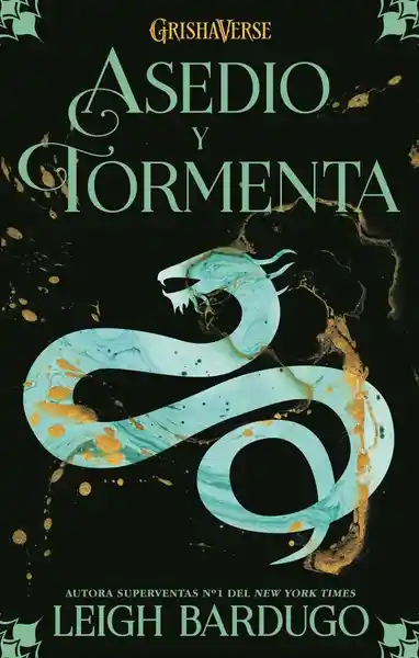 Asedio y Tormenta: Sombra y Hueso 2 - Leigh Bardugo