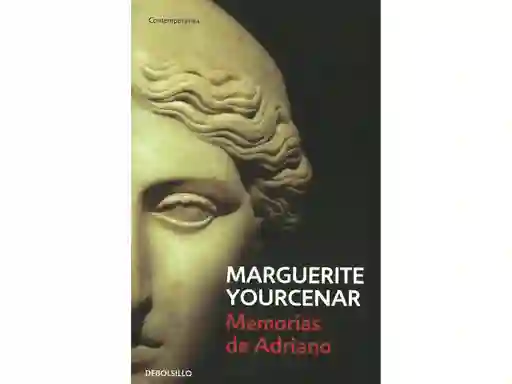 Memorias de Adriano - Marguerite Yourcenar