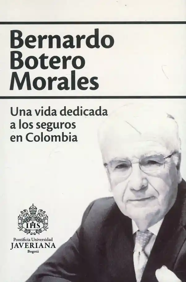Una Vida Dedicada a Los Seguros en Colombia