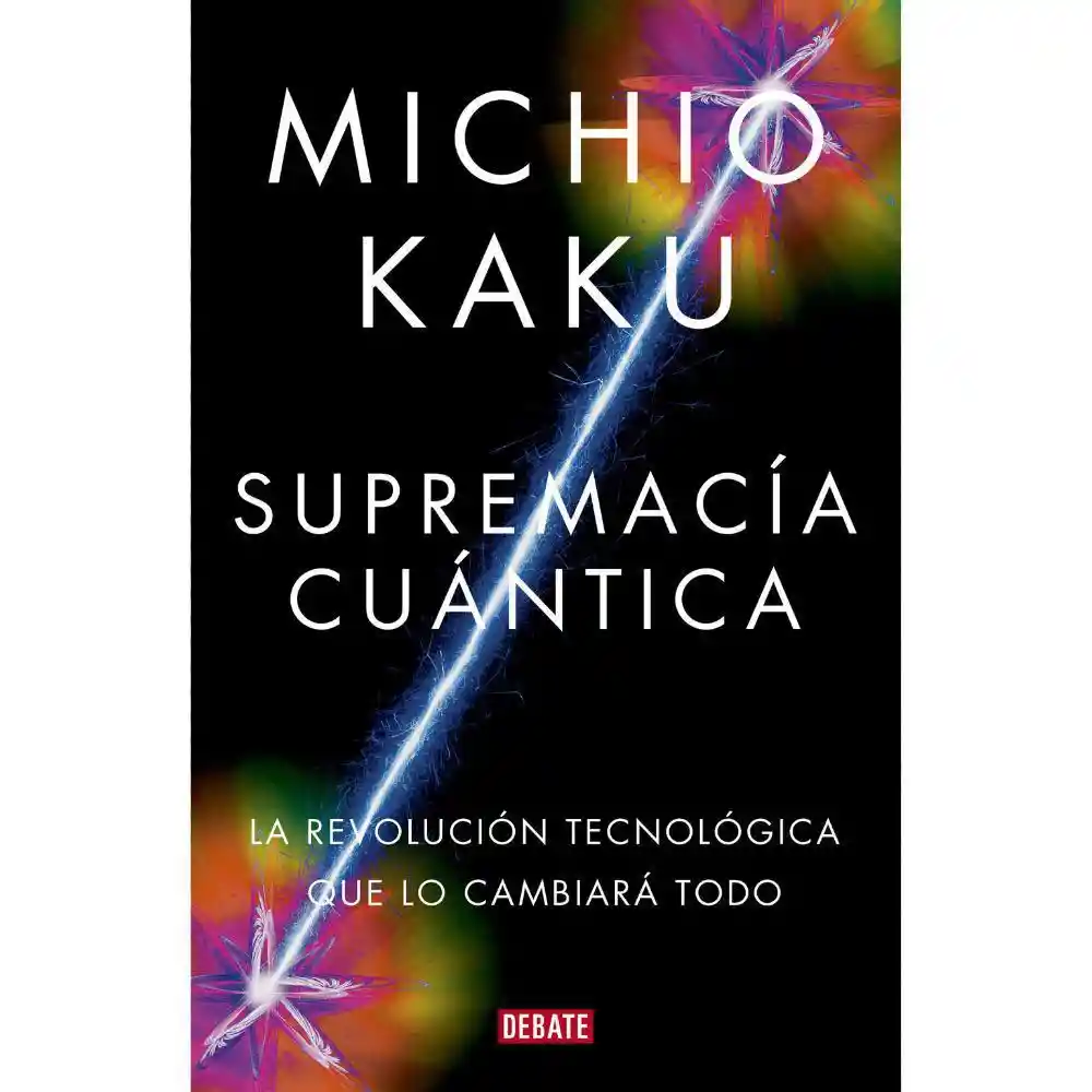 Supremacia Cuantica Kaku Michio
