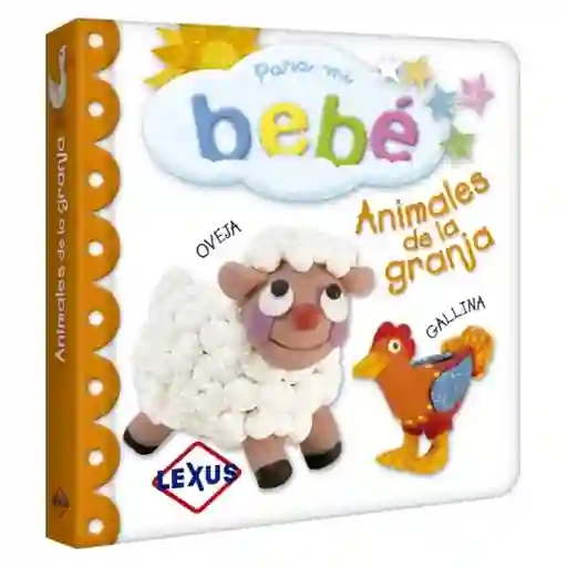 Colección Para mi Bebé Animales de la Granja Primeras Palabras