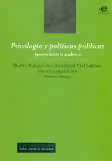 Psicología y Políticas Públicas. Aportes Desde la Academia