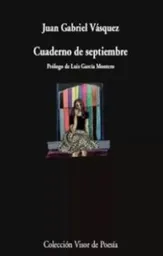 Cuaderno de Septiembre - Vasquez Juan Gabriel
