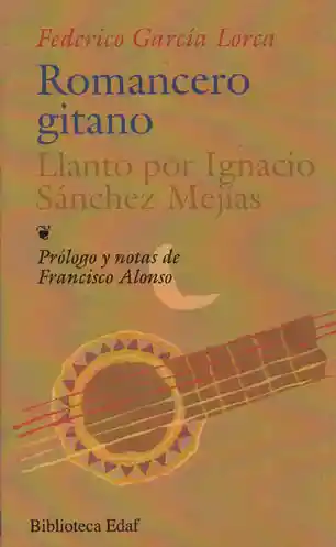 Romancero Gitano: Llanto Por Ignacio Sánchez Mejia