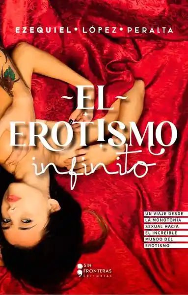 El Erotismo Infinito - Sin Fronteras
