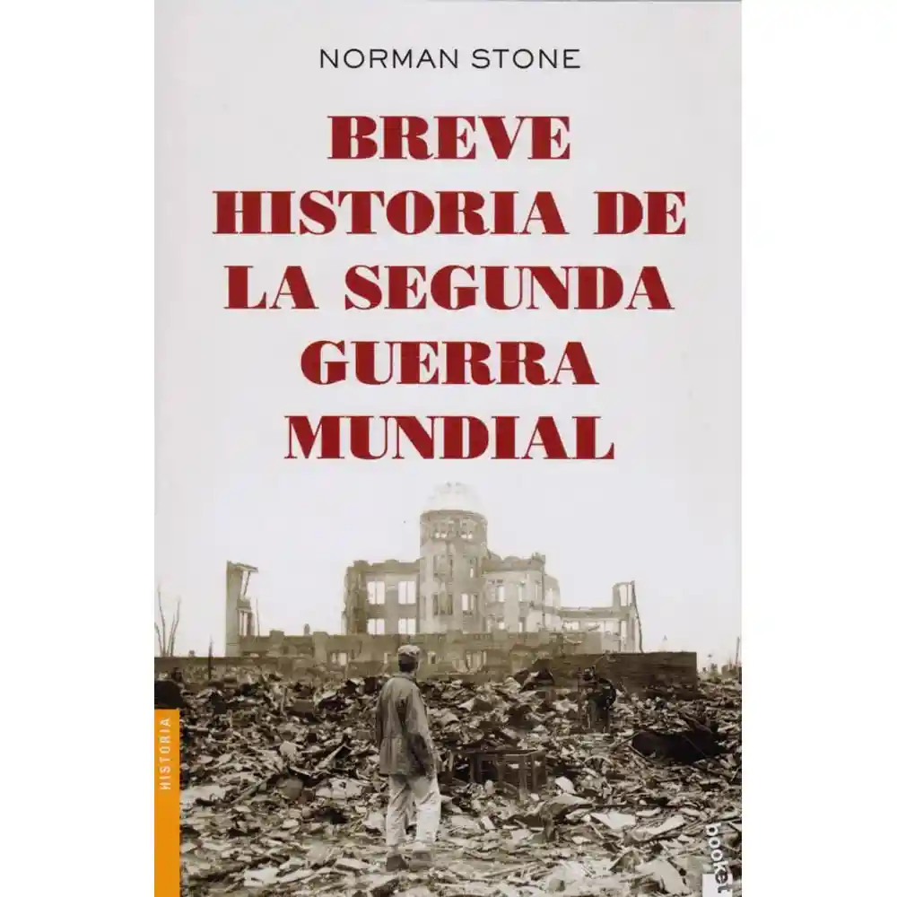 Breve Historia De La Segunda Guerra Mundial