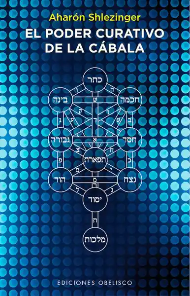 El Poder Curativo de La Cábala