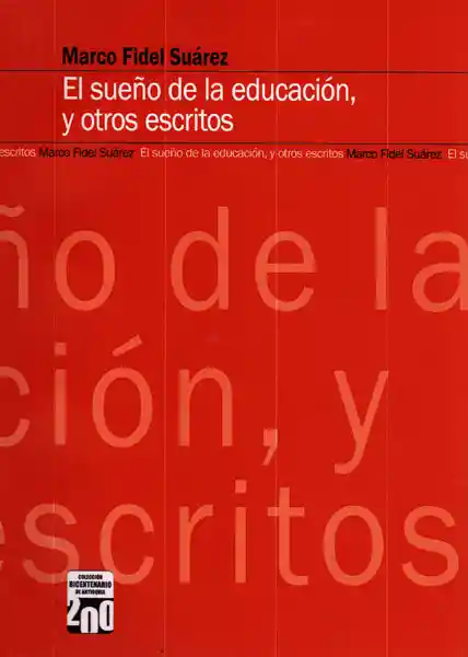 El sueño de la educación, y otros escritos