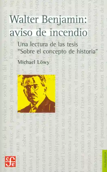 Walter Benjamin: Aviso de Incendio - Michael Löwy