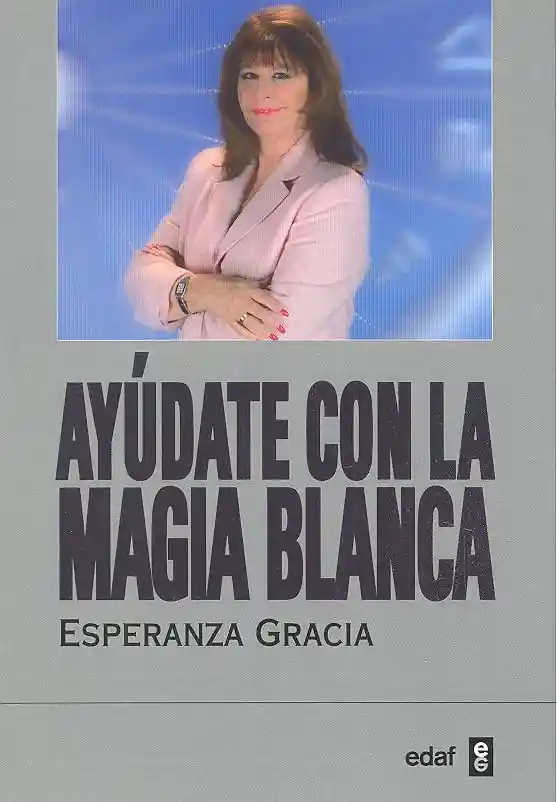 Ayúdate Con La Magia Blanca