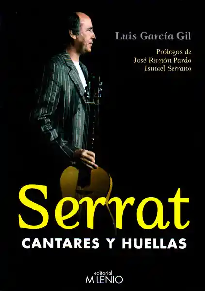 Serrat. Cantares y Huellas