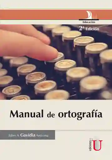 Manual de Ortografia - Júber A. Gavidia Anticona
