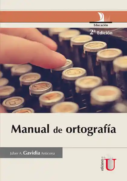 Manual de Ortografia - Júber A. Gavidia Anticona