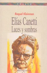 Elías Canetti Luces y Sombras