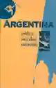 Argentina Historia Política Sociedad Economía Cultura