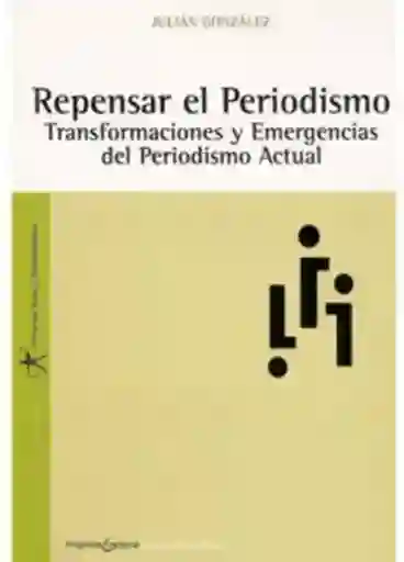 Repensar el Periodismo