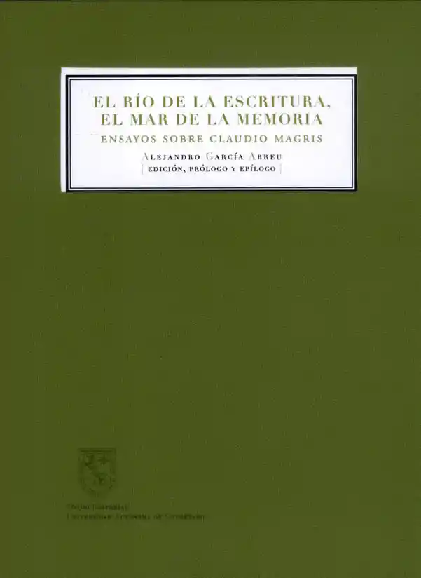 El Río de La Escritura El Mar de La Memoria