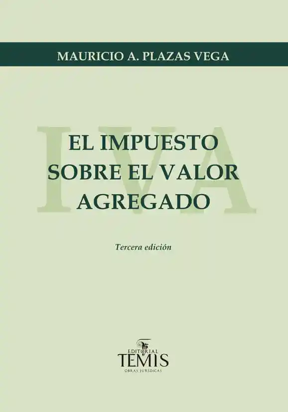 El Impuesto Sobre El Valor Agregado Iva
