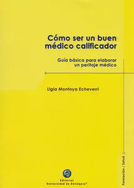 Cómo ser un Buen Médico Calificador.