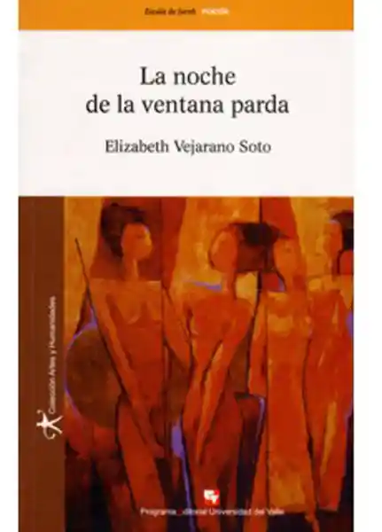 La Noche de la Ventana Parda - Elizabeth Vejarano Soto