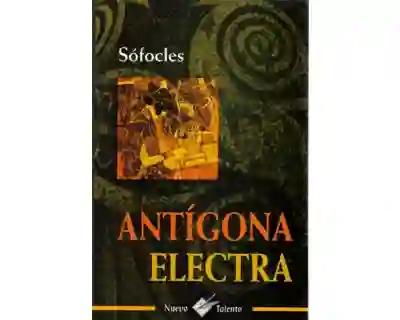 Antígona - Electra - Sófocles