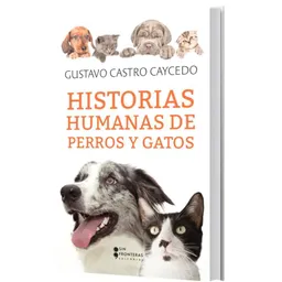 Historias Humanas Deperr Y Gat, Gustavo Castro Caicedo
