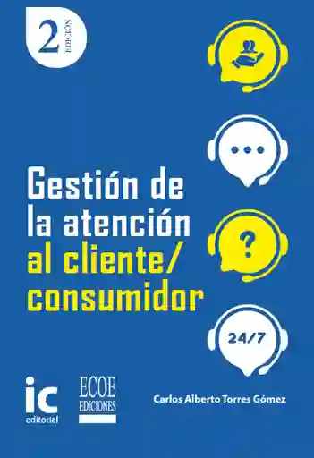 Gestión de La Atención Al Cliente - Consumidor