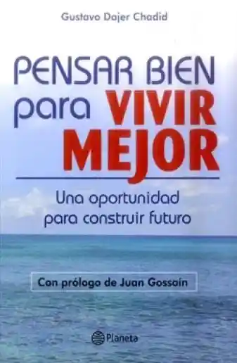 Pensar Bien Para Vivir Mejor