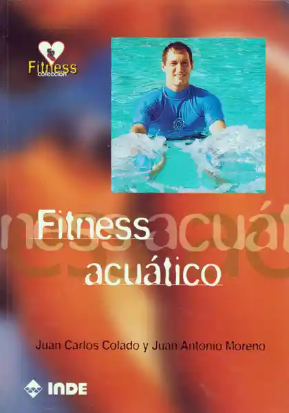 Fitness Acuático - Juan Carlos Colado Y Juan Antonio Moreno